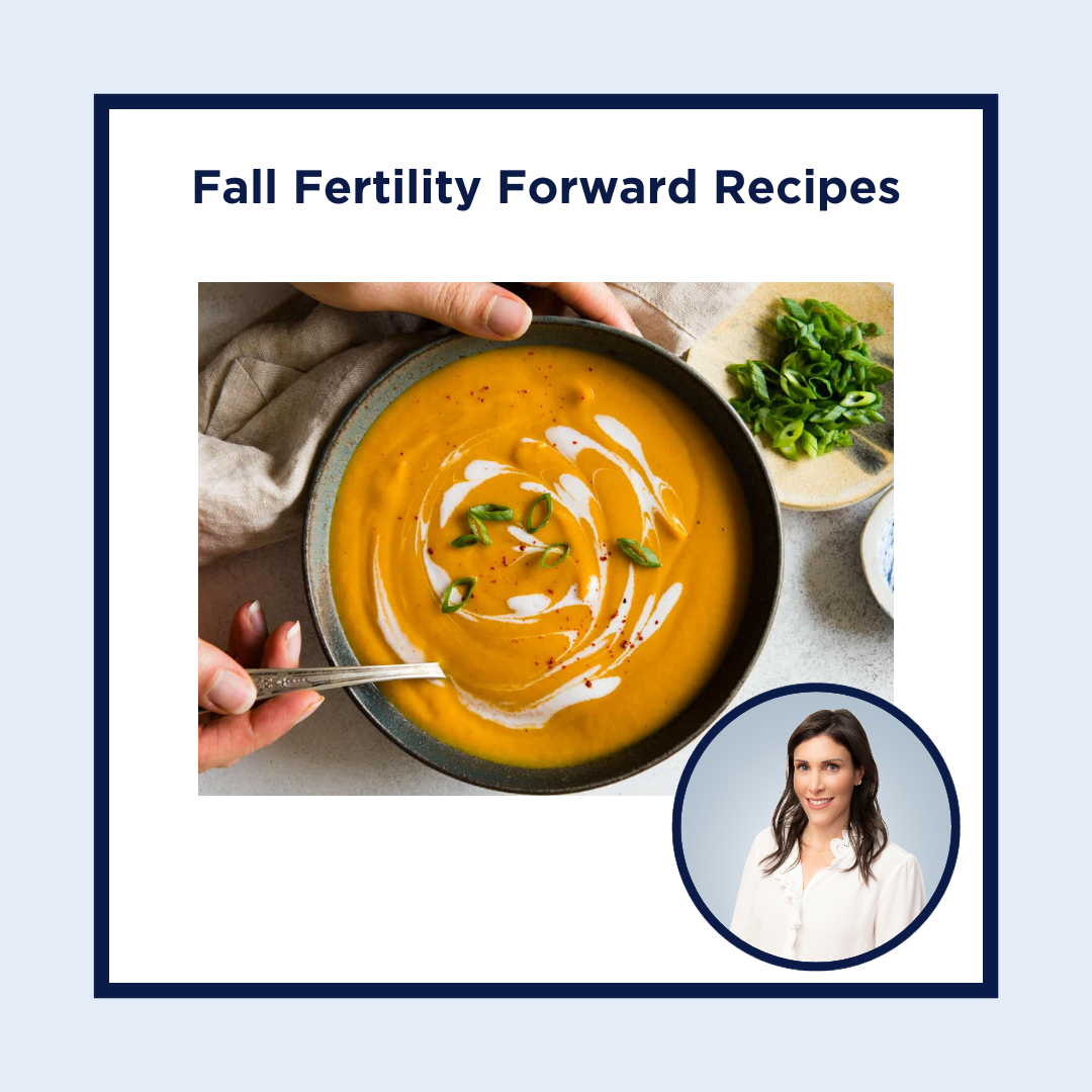 Fall Fertility Forward Recipes