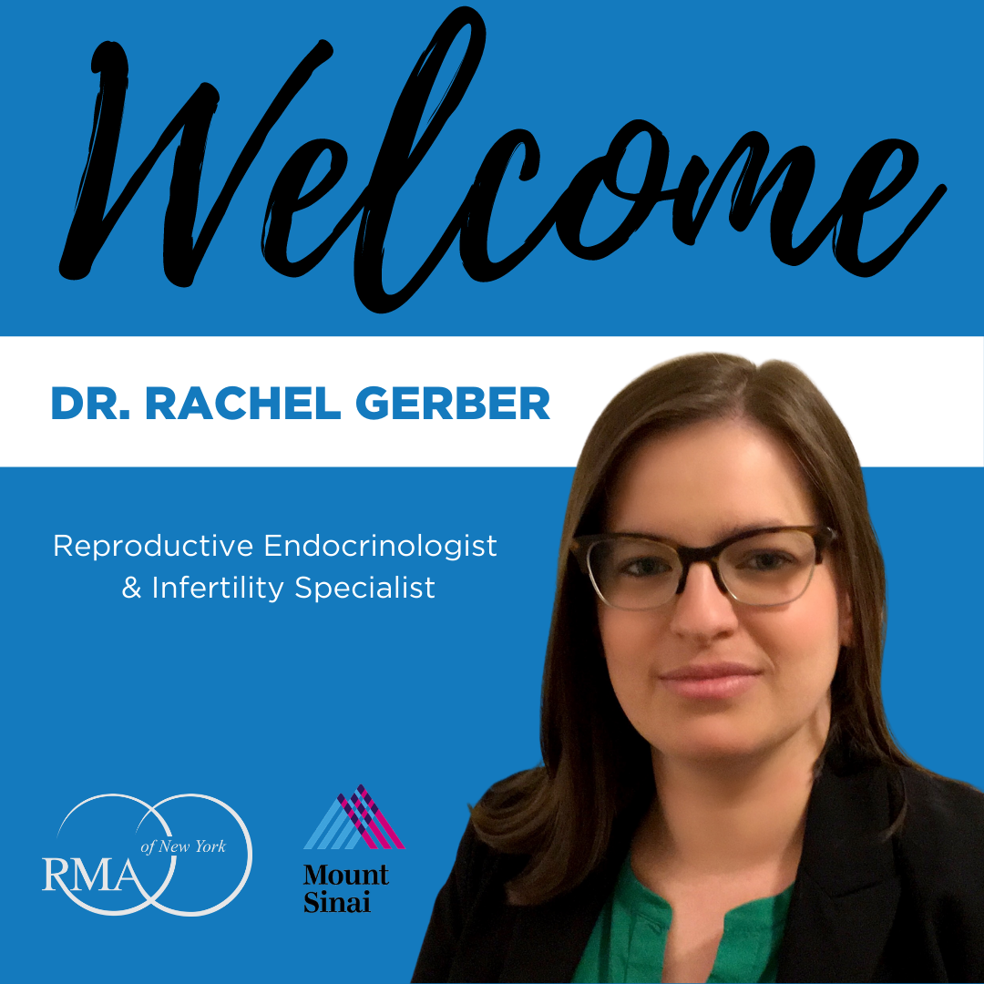 Q&A Series: Meet Dr. Rachel Gerber, New Physician at RMA of New York