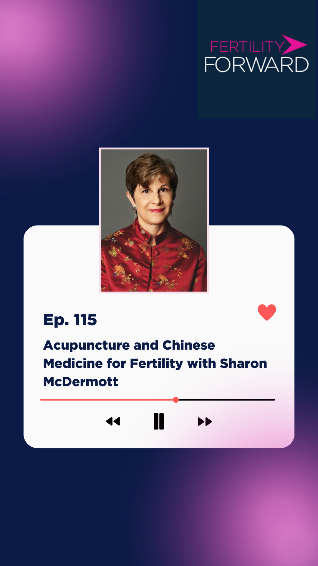Ep 115: Acupuncture and Chinese Medicine for Fertility with Sharon McDermott